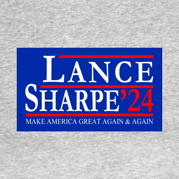 Lance Sharpe 2024 Make America Great Again and Again by Electrovista